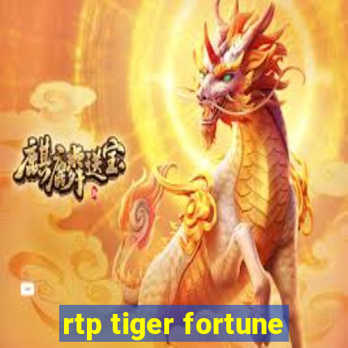 rtp tiger fortune